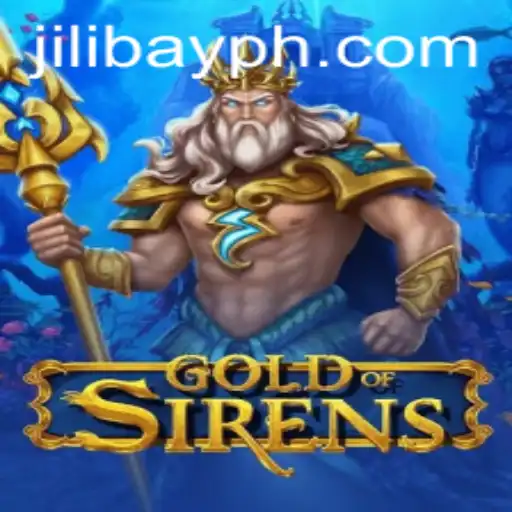 GoldofSirens: Dive Into the Mesmerizing World of Jilibay Adventures